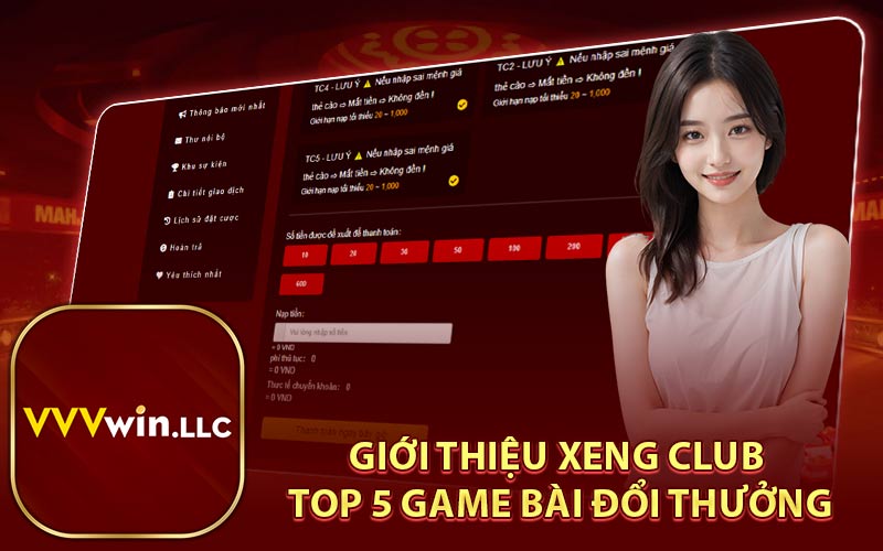 Giới Thiệu Xeng Club Top 5 Game Bài Đổi Thưởng